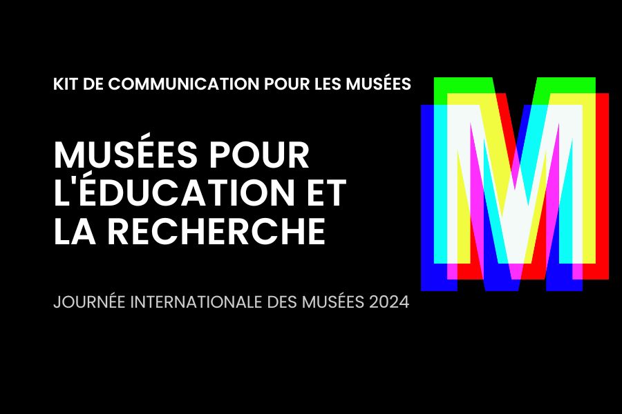 La Boîte à outils de pour la Journée internationale des musées 2024 International